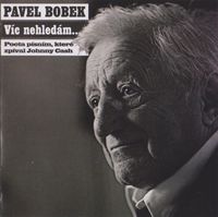 Pavel Bobek - Víc nehledám ---